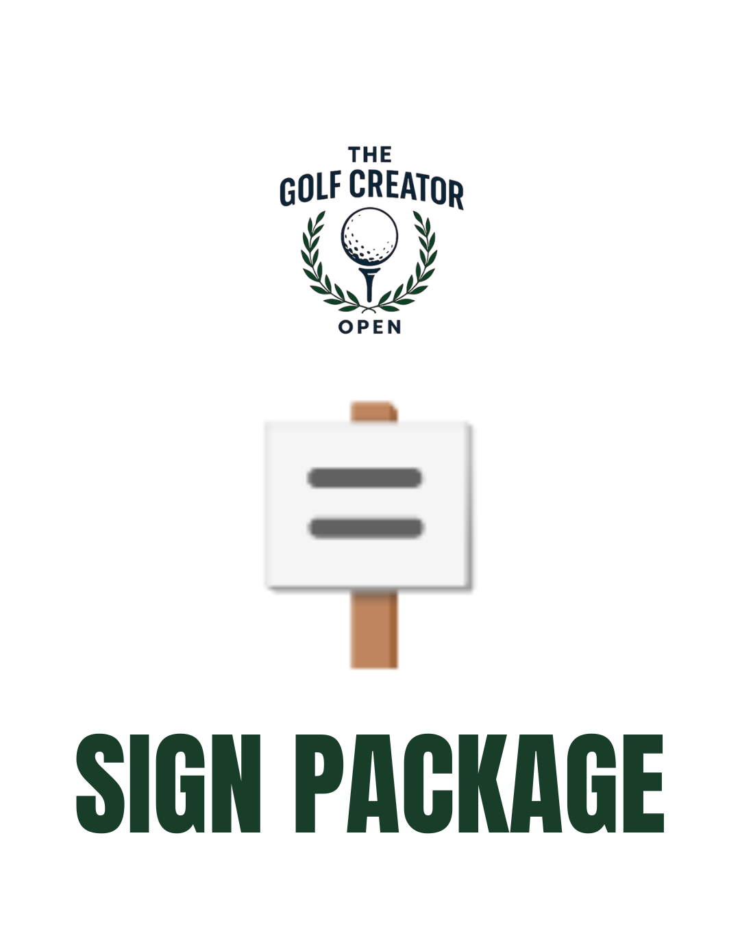 Sign Package - $500
